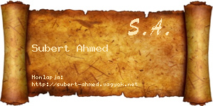Subert Ahmed névjegykártya